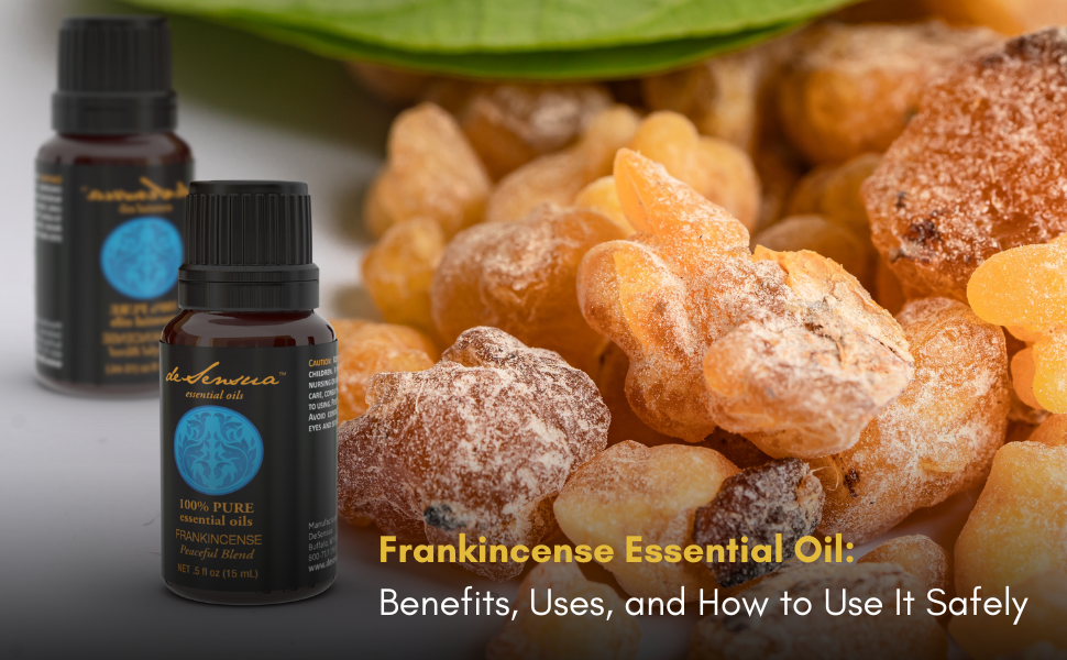 Frankincense Essential Oil: Benefits, Uses, and How to Use It Safely